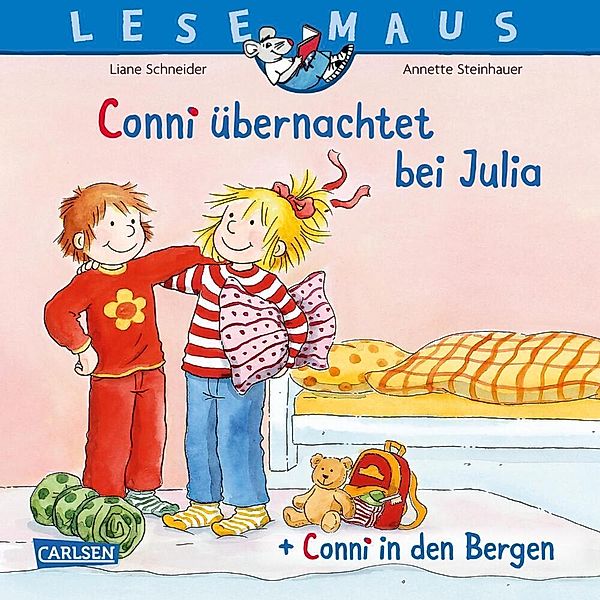 LESEMAUS 207: Conni übernachtet bei Julia + Conni in den Bergen Conni Doppelband, Liane Schneider