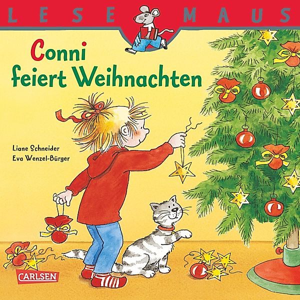 LESEMAUS: Conni feiert Weihnachten / Lesemaus Bd.58, Liane Schneider