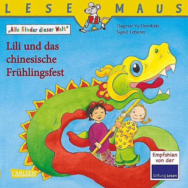 LESEMAUS: Lili und das chinesische Frühlingsfest / Lesemaus Bd.193, Dagmar Yu-Dembski