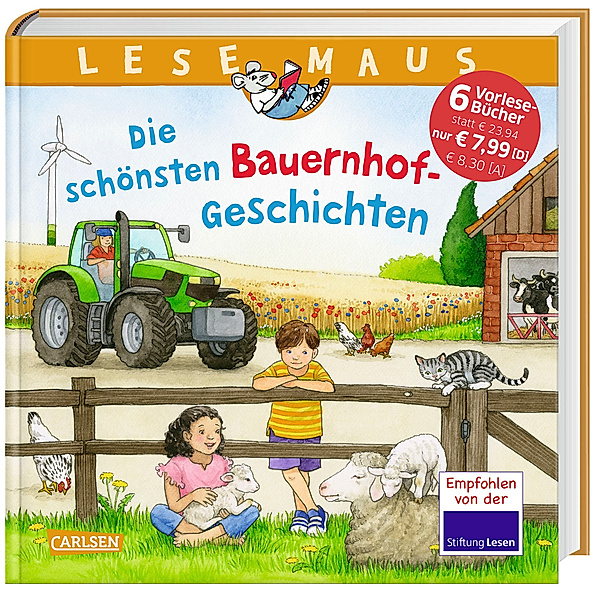 LESEMAUS Sonderbände: Die schönsten Bauernhof-Geschichten, Alexander Steffensmeier, Monika Wittmann, Sabine Choinski