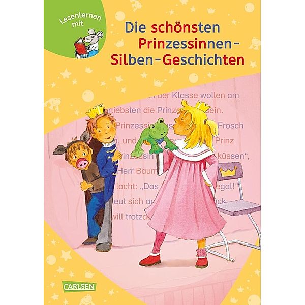 LESEMAUS zum Lesenlernen Sammelbände: Die schönsten Prinzessinnen-Silben-Geschichten, Julia Boehme, Christian Tielmann, Christa Holtei