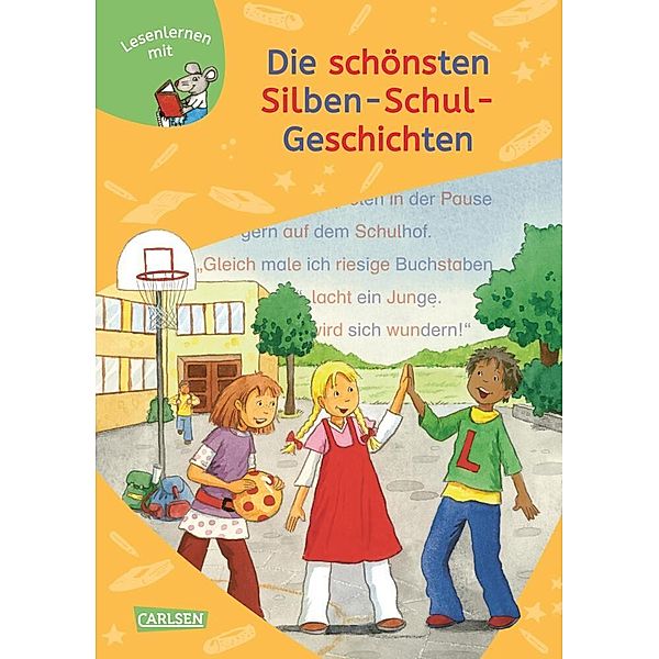 LESEMAUS zum Lesenlernen Sammelbände / LESEMAUS zum Lesenlernen Sammelbände: 6er Sammelband: Die schönsten Silben-Schul-Geschichten