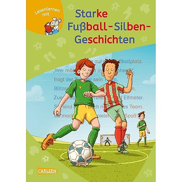 LESEMAUS zum Lesenlernen Sammelbände: Starke Fußball-Silben-Geschichten, Ralf Butschkow, Imke Rudel