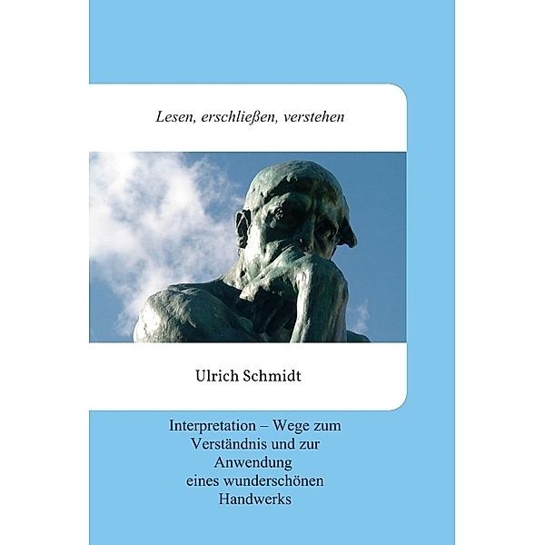 Lesen, erschliessen, verstehen, Ulrich Schmidt