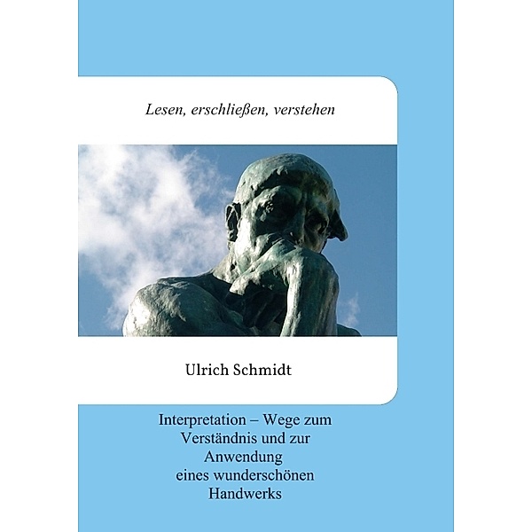 Lesen, erschliessen, verstehen, Ulrich Schmidt