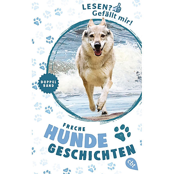 Lesen? Gefällt mir! / Lesen? Gefällt mir! - Freche Hundegeschichten, Wolfram Hänel