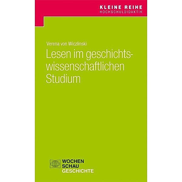 Lesen im geschichtswissenschaftlichen Studium, Verena von Wiczlinski