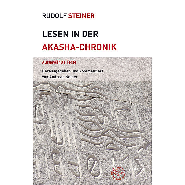 Lesen in der Akasha-Chronik, Rudolf Steiner