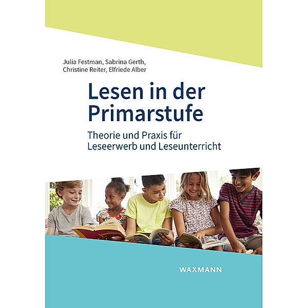 Lesen in der Primarstufe, Julia Festman, Sabrina Gerth, Christine Reiter, Elfriede Alber