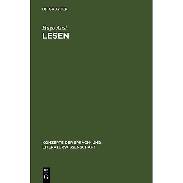 Lesen / Konzepte der Sprach- und Literaturwissenschaft Bd.31, Hugo Aust