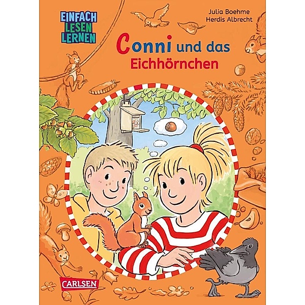 Lesen lernen mit Conni: Conni und das Eichhörnchen, Julia Boehme