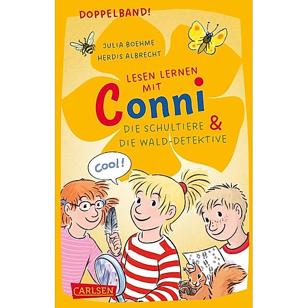 Lesen lernen mit Conni: Doppelband. Enthält die Bände: Conni und die Schultiere / Conni und die Wald-Detektive, Julia Boehme