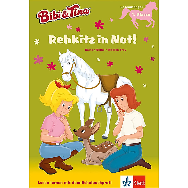 Lesen lernen mit dem Schulbuchprofi / Bibi & Tina: Rehkitz in Not!, Madlen Frey