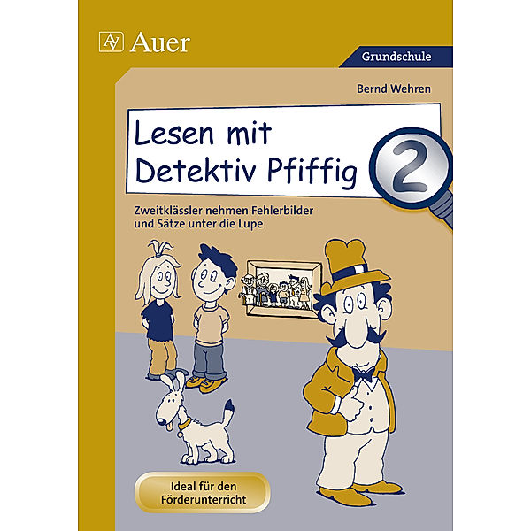 Lesen mit Detektiv Pfiffig 2, Bernd Wehren