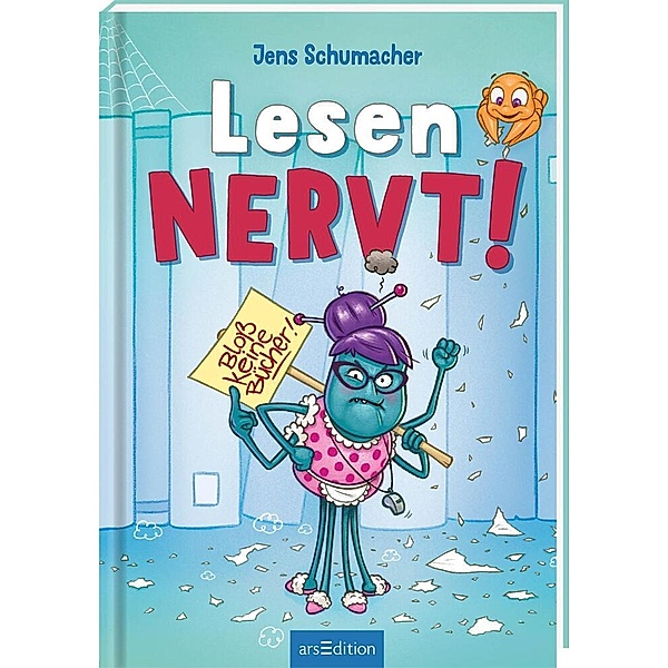 Lesen NERVT! - Bloß keine Bücher! (Lesen nervt! 2), Jens Schumacher
