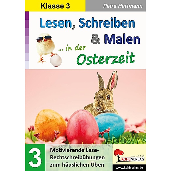 Lesen, Schreiben & Malen ... in der Osterzeit / Klasse 3, Petra Hartmann