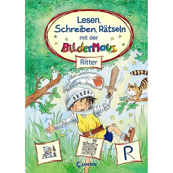 Lesen, Schreiben, Rätseln mit der Bildermaus - Ritter, Maja Von Vogel