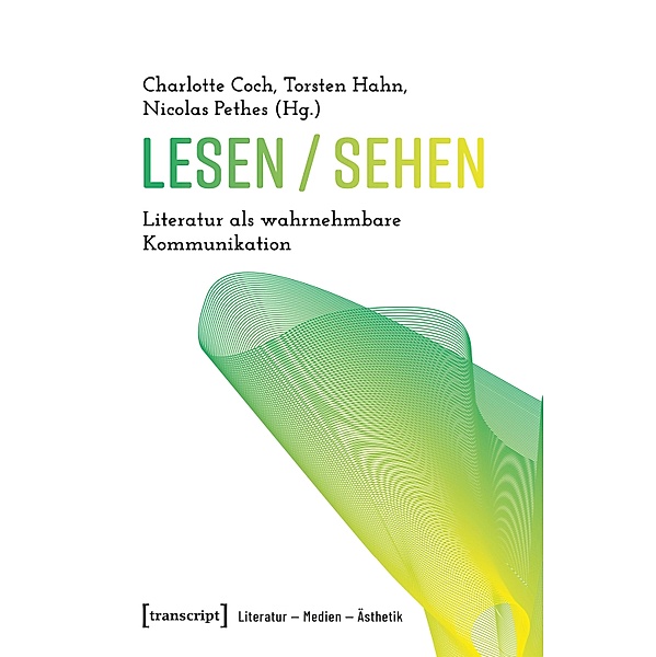 Lesen / Sehen / Literatur - Medien - Ästhetik Bd.5