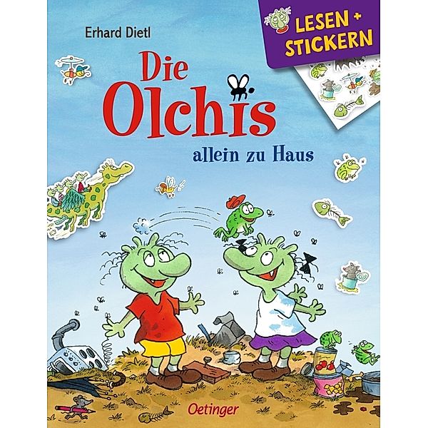 Lesen + Stickern. Die Olchis allein zu Haus, Erhard Dietl