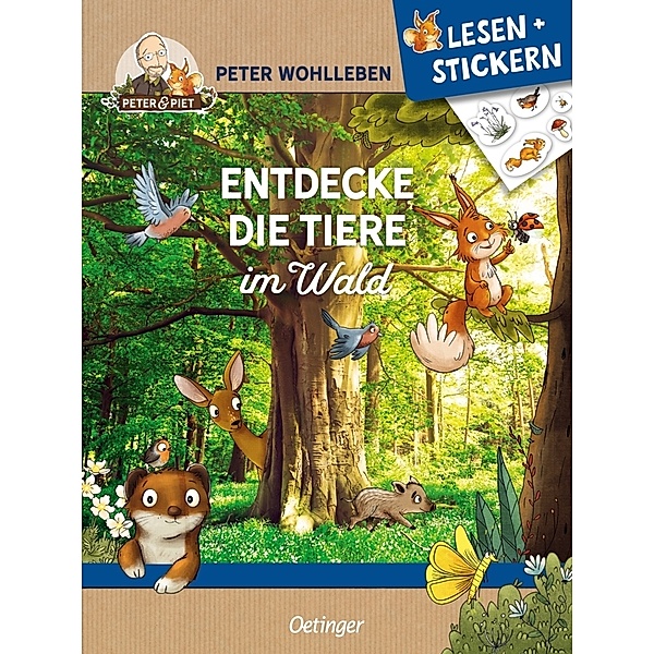 Lesen + Stickern. Entdecke die Tiere im Wald, Peter Wohlleben