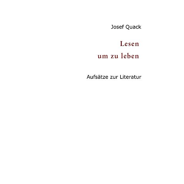 Lesen um zu leben, Josef Quack