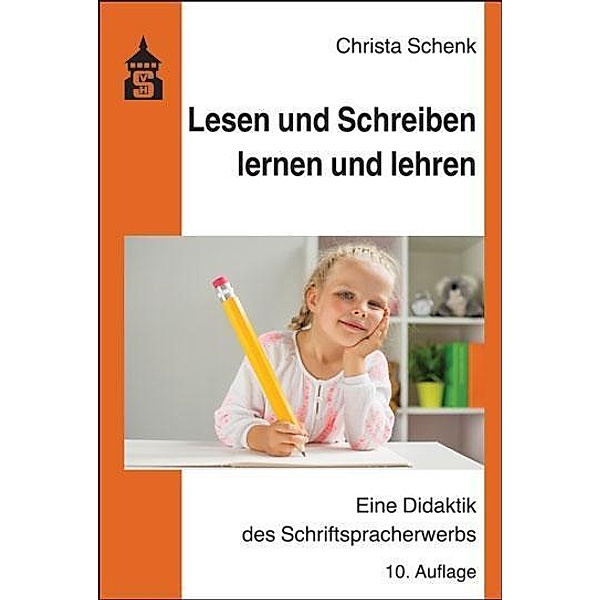 Lesen und Schreiben lernen und lehren, Christa Schenk