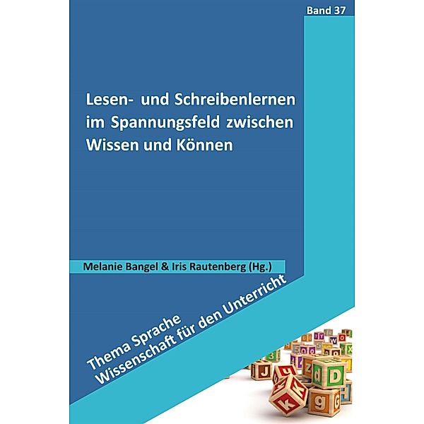 Lesen- und Schreibenlernen im Spannungsfeld zwischen Wissen und Können