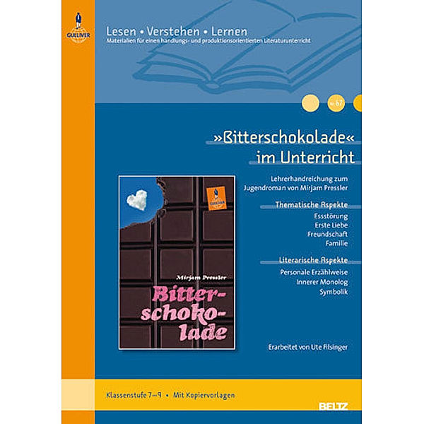 Lesen - Verstehen - Lernen / 'Bitterschokolade' im Unterricht, Ute Filsinger