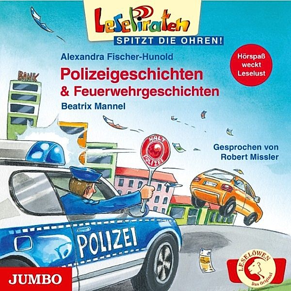 Lesepiraten - Lesepiraten. Polizeigeschichten und Feuerwehrgeschichten, Alexandra Fischer-Hunold