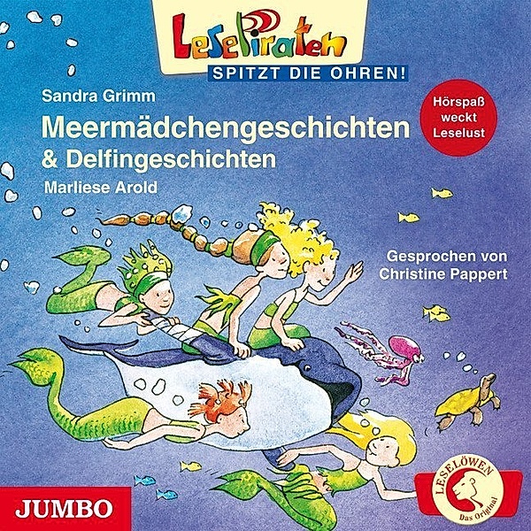 Lesepiraten spitzt die Ohren! - Meermädchengeschichten & Delfingeschichten,1 Audio-CD, Sandra Grimm, Marliese Arold