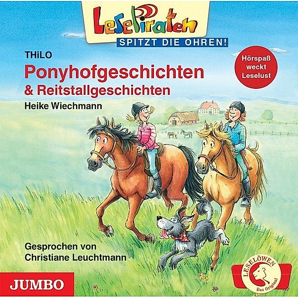 Lesepiraten spitzt die Ohren! - Ponyhofgeschichten & Reitstallgeschichten,1 Audio-CD, Thilo, Heike Wiechmann