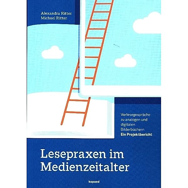 Lesepraxen im Medienzeitalter, Alexandra Ritter, Michael Ritter