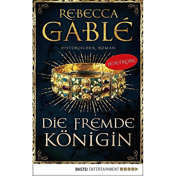 Leseprobe: Die fremde Königin / Otto der Grosse Bd.2, Rebecca Gablé