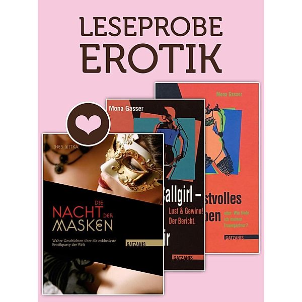 Leseprobe EROTIK / Liebe, Lust und Leidenschaft, Ines Witka, Mona Gasser