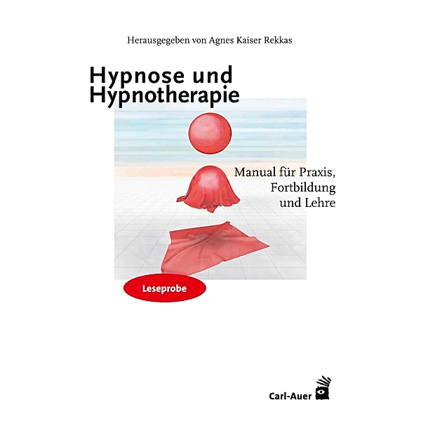 Leseprobe: Hypnose und Hypnotherapie, Agnes Kaiser Rekkas