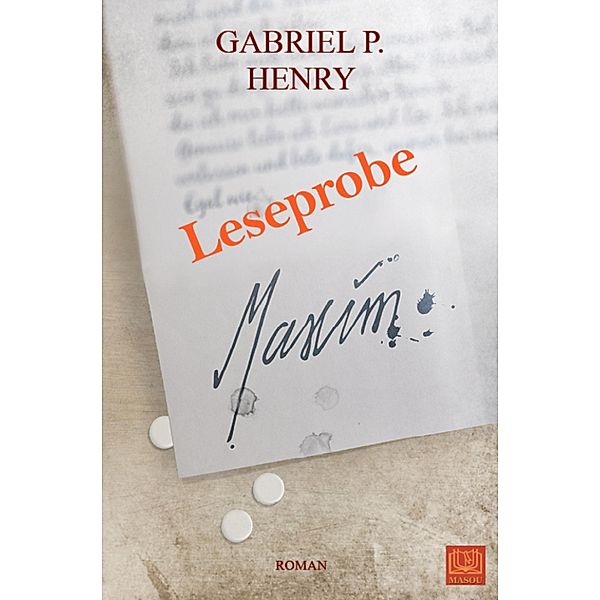 Leseprobe - Maxim, Gabriel P. Henry