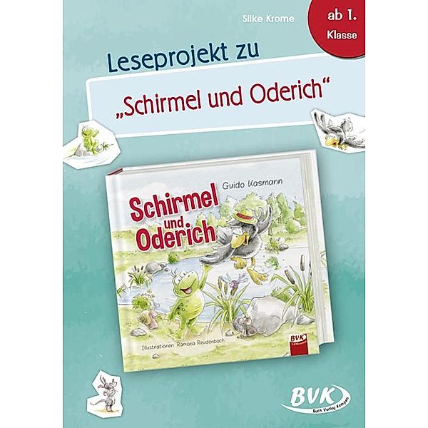 Leseprojekt zu Schirmel und Oderich, Silke Krome