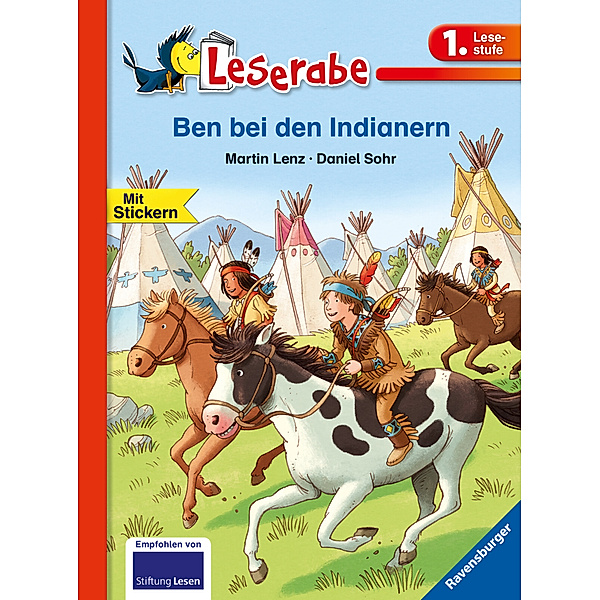 Leserabe - 1. Lesestufe / Ben bei den Indianern - Leserabe 1. Klasse - Erstlesebuch für Kinder ab 6 Jahren, Martin Lenz