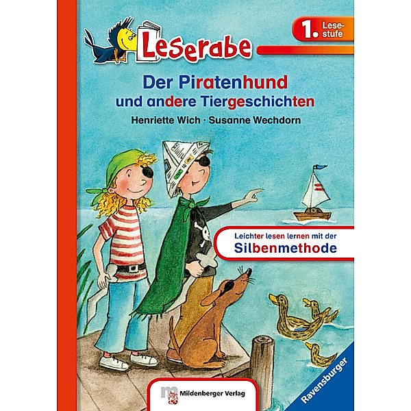 Leserabe - 1. Lesestufe / Der Piratenhund - Leserabe 1. Klasse - Erstlesebuch für Kinder ab 6 Jahren, Henriette Wich