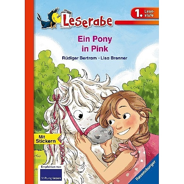 Leserabe - 1. Lesestufe / Ein Pony in Pink - Leserabe 1. Klasse - Erstlesebuch für Kinder ab 6 Jahren, Rüdiger Bertram