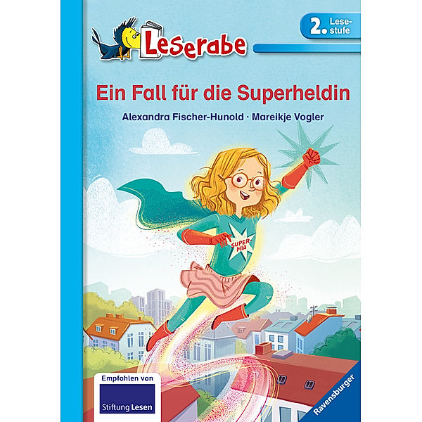 Leserabe - 2. Lesestufe / Leserabe - 2. Lesestufe: Ein Fall für die Superheldin, Alexandra Fischer-Hunold