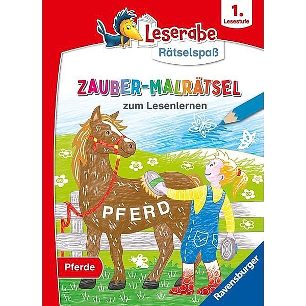 Leserabe Rätselspass Zauber-Malrätsel zum Lesenlernen: Pferde (1. Lesestufe), Martine Richter