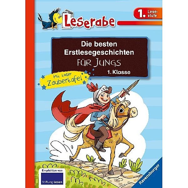 Leserabe - Sonderausgaben / Leserabe - Sonderausgaben: Die besten Erstlesegeschichten für Jungs 1. Klasse mit toller Zaubertafel, Leserabe - Sonderausgaben: Die besten Erstlesegeschichten für Jungs 1. Klasse mit toller Zaubertafel