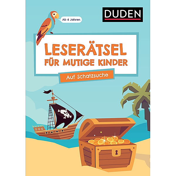 Leserätsel für mutige Kinder - Auf Schatzsuche - Ab 6 Jahren, Janine Eck