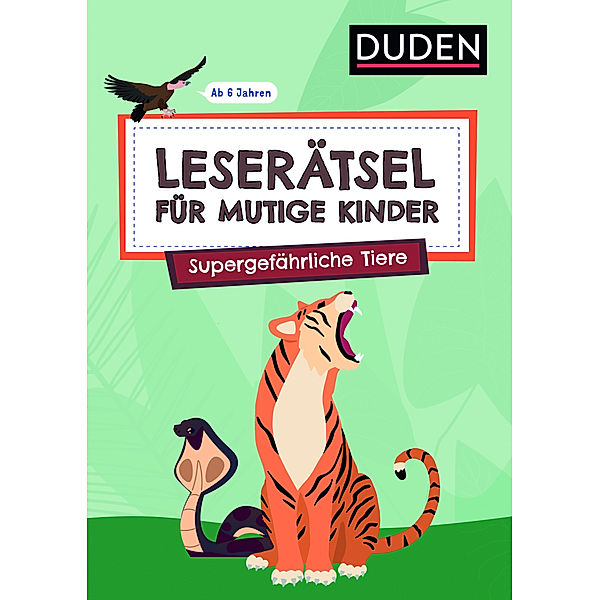 Leserätsel für mutige Kinder - Supergefährliche Tiere - ab 6 Jahren, Ulrike Rogler, Janine Eck