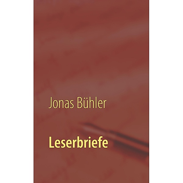 Leserbriefe, Jonas Bühler