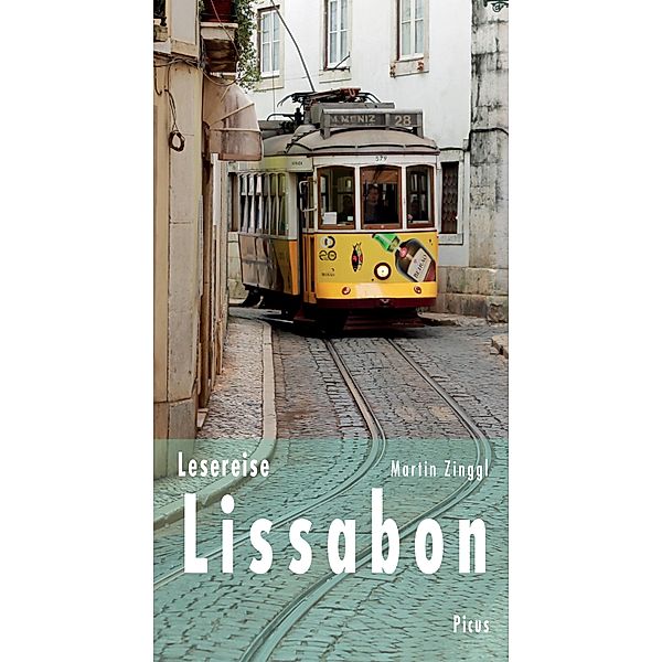 Lesereise Lissabon / Picus Lesereisen, Martin Zinggl