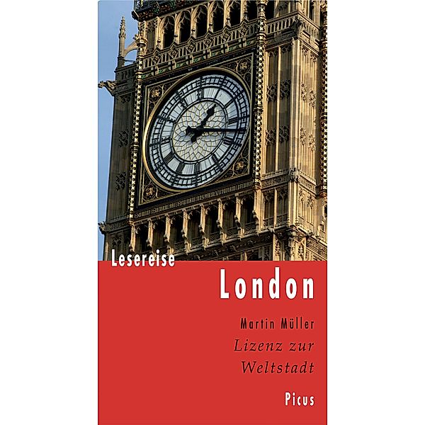 Lesereise London / Picus Lesereisen, Martin Müller