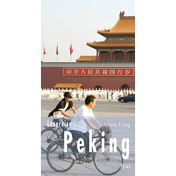 Lesereise Peking / Picus Lesereisen, Johnny Erling