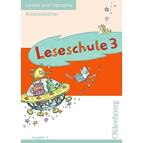 Leseschule E 3 Arbeitsblätter, Marianne Franz, Helmtrud Keck, Sabine Köpp, Lutz Laufer, Andrea Torggler, Regina Winkler-Menzel